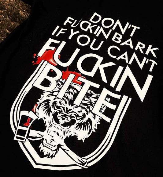 350104004_773968240801213_5708187714475844535_n - R&E Wraps and Graphics LTD - Don't Bark If You Can't Bite T-Shirt - T Shirts, tops, tshirts