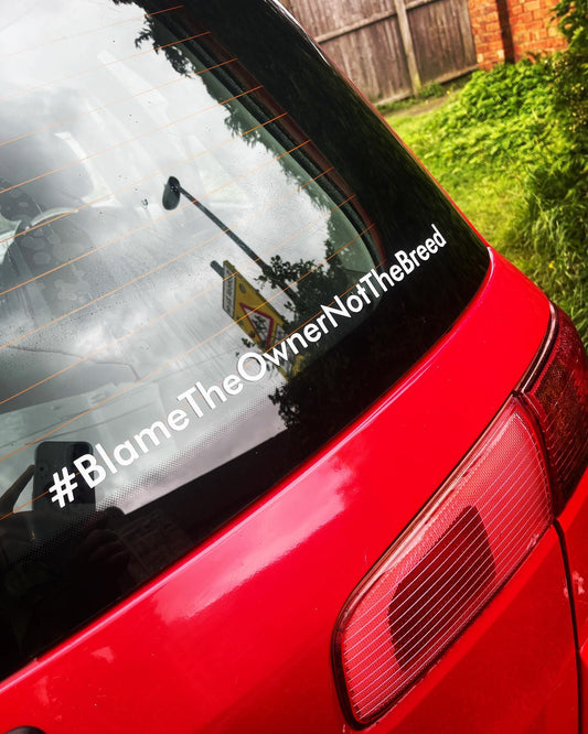 #Blame The Owner Not The Breed Sticker