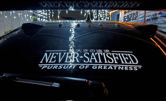 6B80AD38-4D58-4BBF-ABB8-8BDF62B2284C - R&E Wraps and Graphics LTD - Never Satisfied Rear Window Sticker - JDM, Never Satisfied, rear window decal, rear window stickers