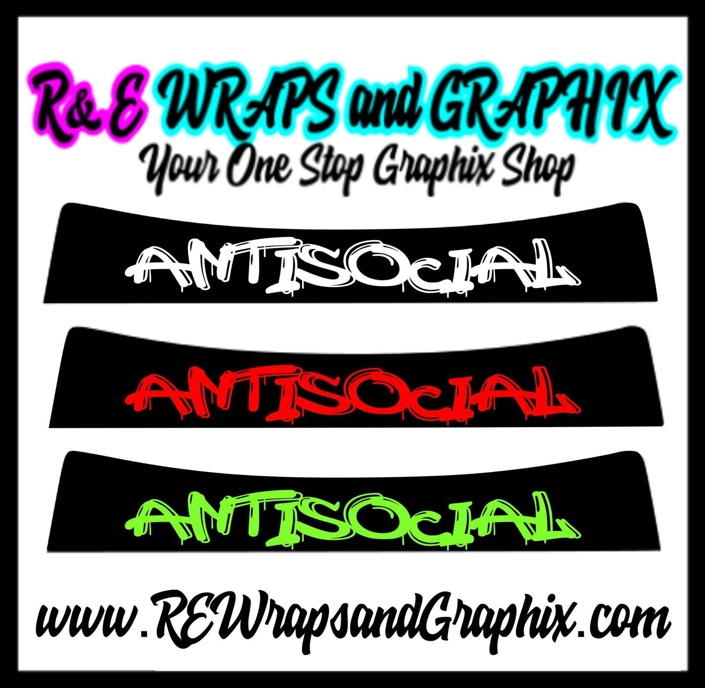 278505405_656042145710068_3224852726469319022_n - R&E Wraps and Graphics LTD - Antisocial Graffiti Sunstrip - antisocial, antisocial graffiti sunstrip, antisocial sunstrip, graffiti sunstrip, sunstrip, sunstrips