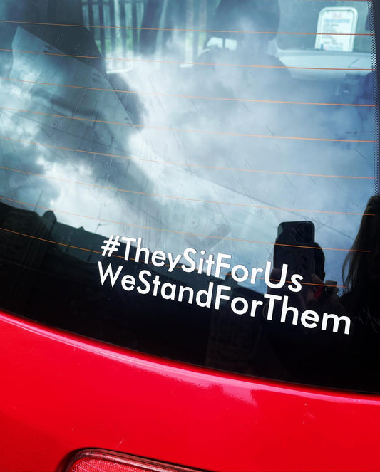 #They Sit For Us We Stand For Them Sticker